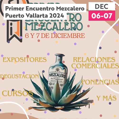 Primer Encuentro Mezcalero Puerto Vallarta 2024