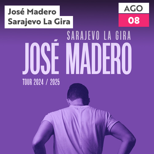 José Madero: Sarajevo La Gira