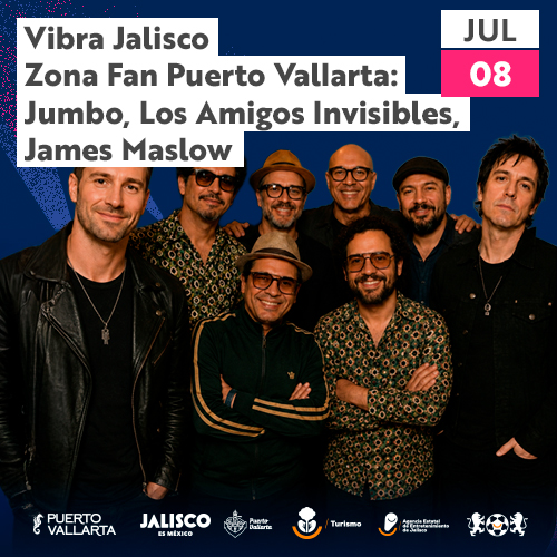 Vibra Jalisco Zona Fan Puerto Vallarta: Jumbo, Los Amigos Invisibles, James Maslow