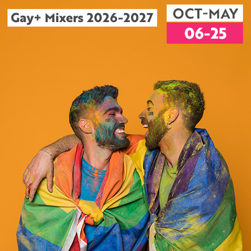 Gay+ Mixers 2026-2027
